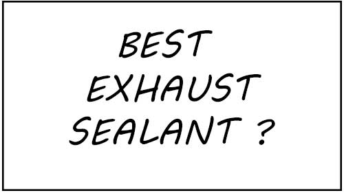 best exhaust sealant and how to choose it