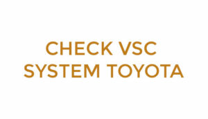 How to check VSC system Toyota