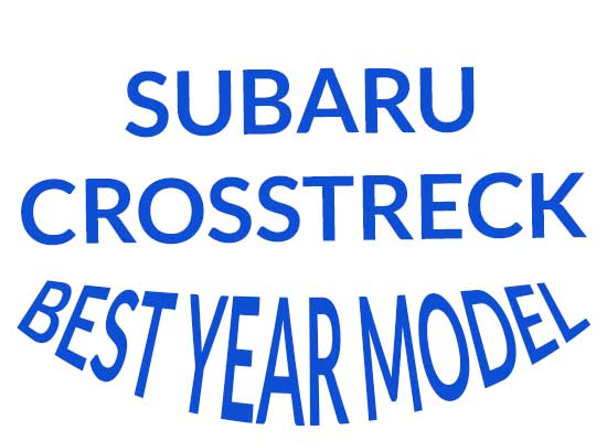 Subaru Crosstreck Best Year Model