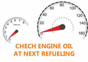 check engine oil at next refueling
